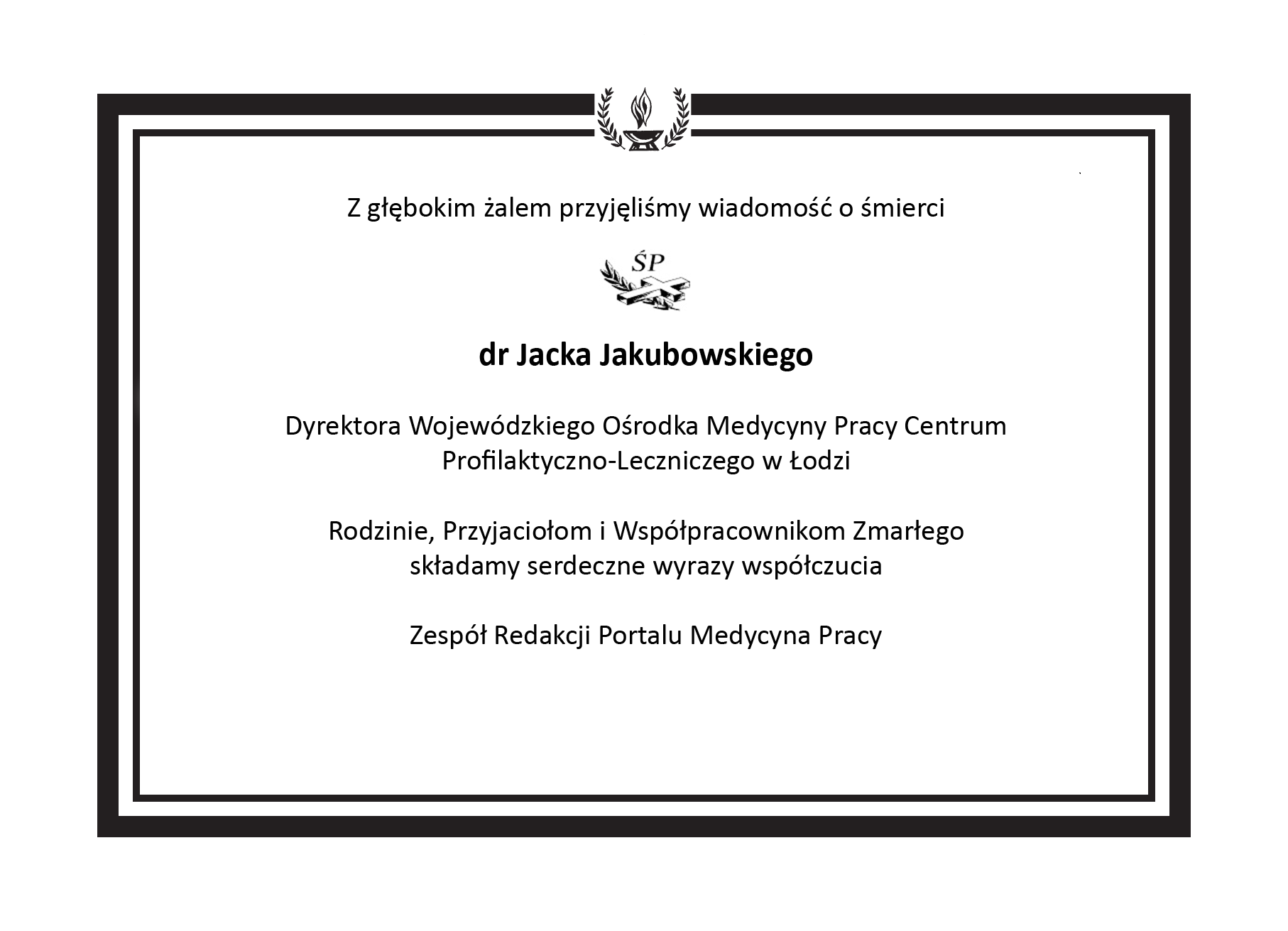 Nekrolog Śp. dr Jacka Jakubowskiego