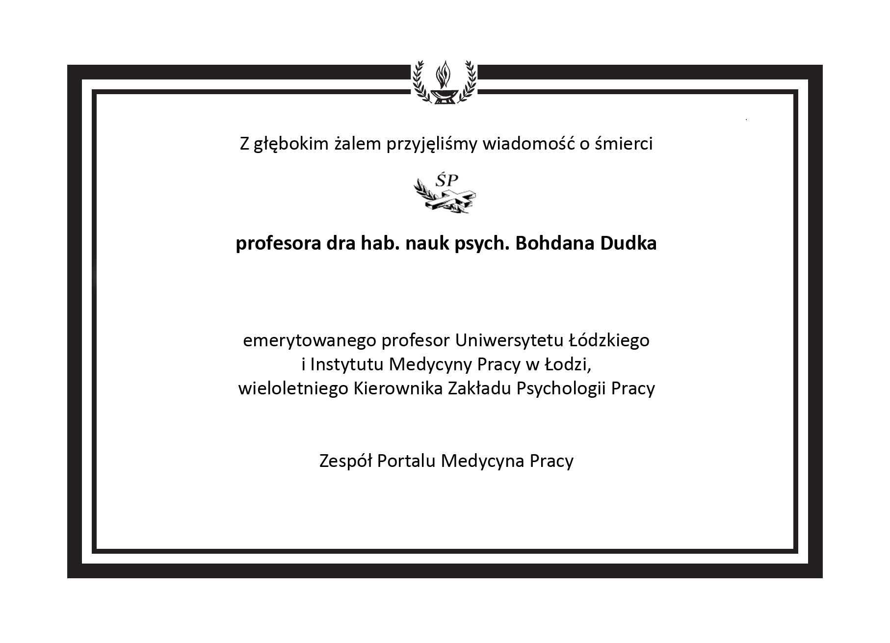 Nekrolog Śp. profesora. dr hab. nauk psych. Bohdana Dudka