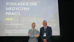 Podlaskie Dni Medycyny Pracy „Medycyna pracy ważnym partnerem w walce o zdrowie i bezpieczne społeczeństwo”, Białystok 18-20 września 2025 roku